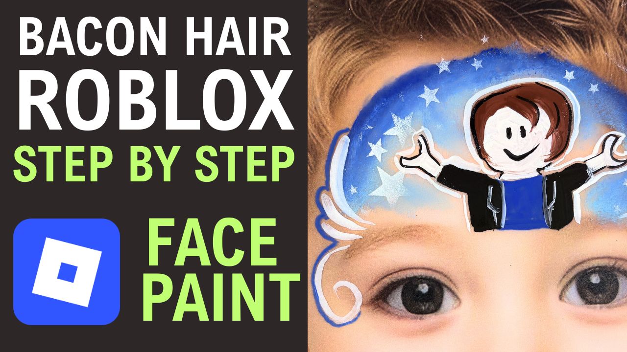 Face Paint This Roblox Bacon Hair In 5 Minutes Lets Paint Face Roblox Bacon Hair Face Paint Tutorial Learn To Face Paint 